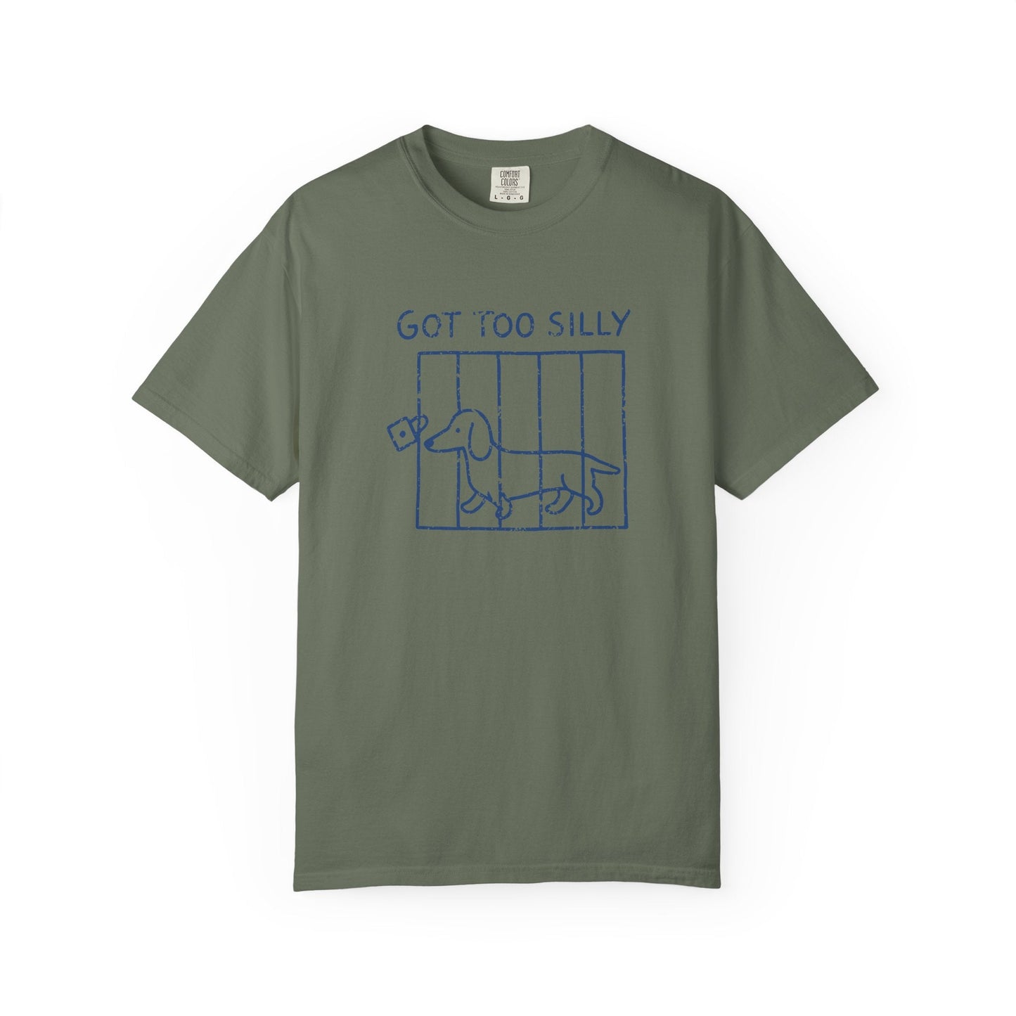 Got Too Silly Dachshund T-Shirt
