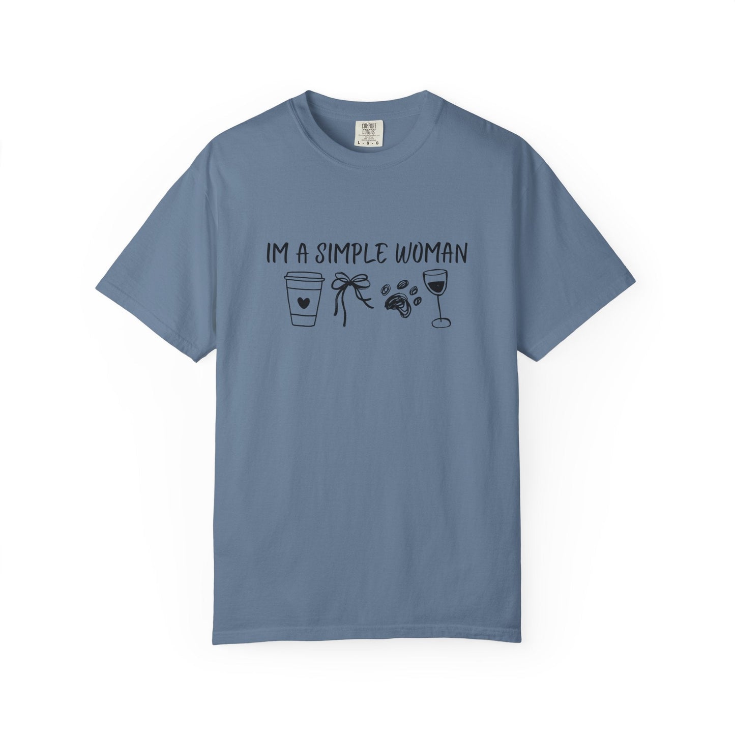 I'm A Simple Woman T-Shirt
