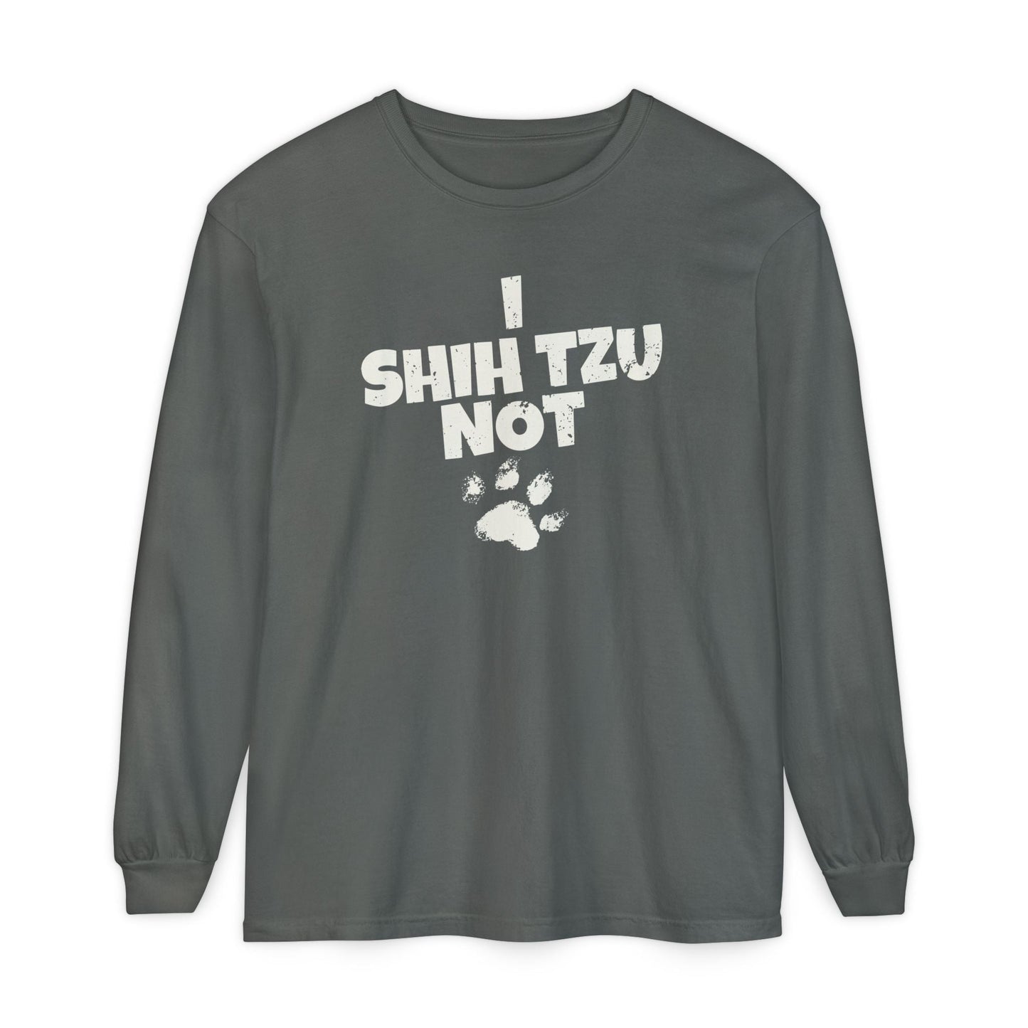 I Shih Tzu Not Long Sleeve T-Shirt