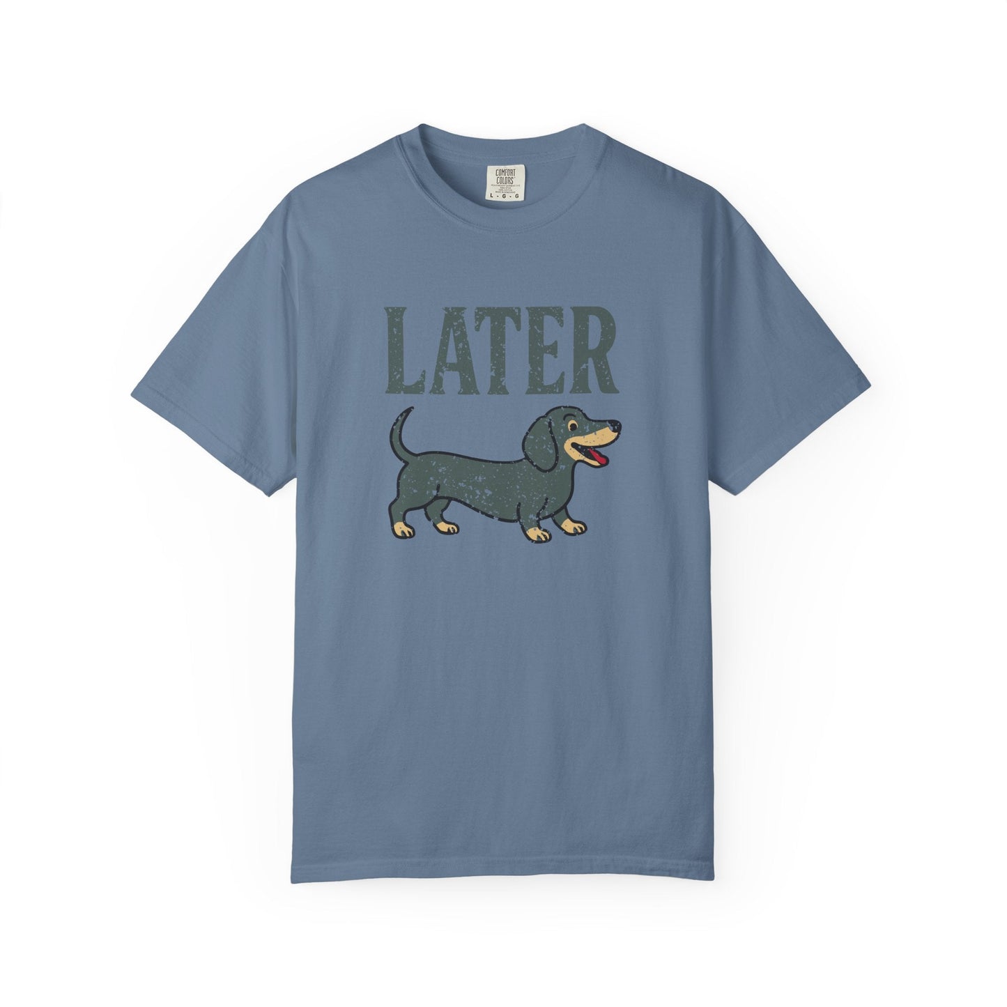 Later Dachshund T-Shirt