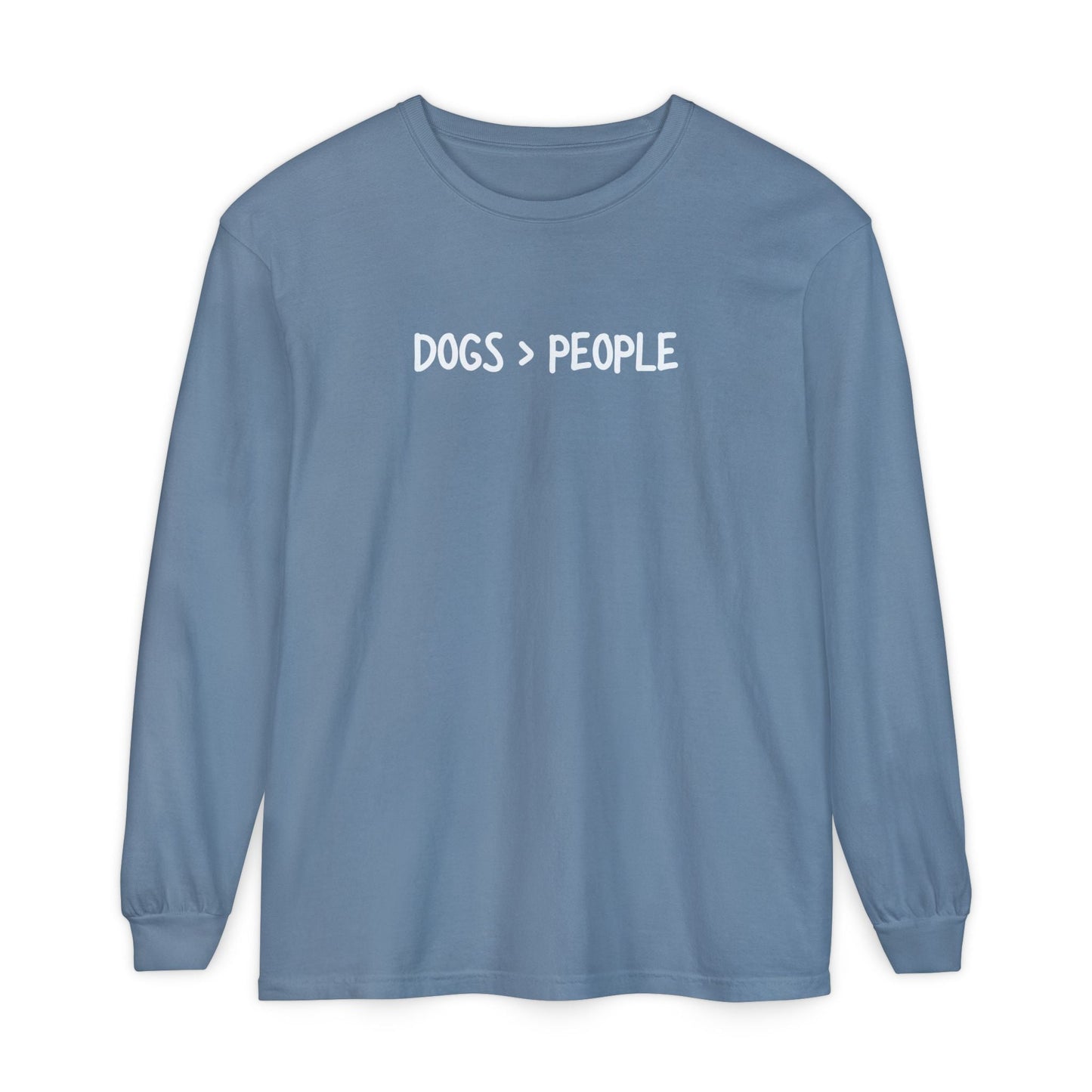 More Dogs > People Long Sleeve T-Shirt