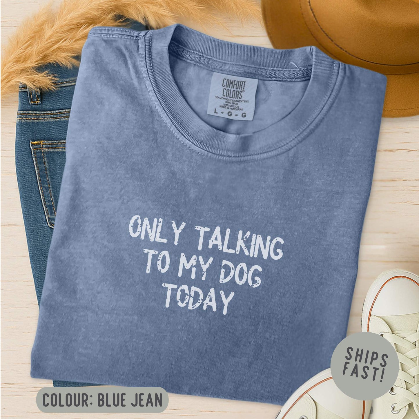 Only Talking To My Dog Today T-Shirt