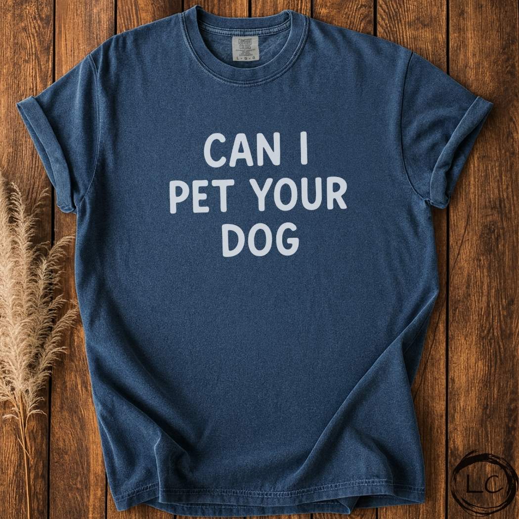 Pet Your Dog T-Shirt
