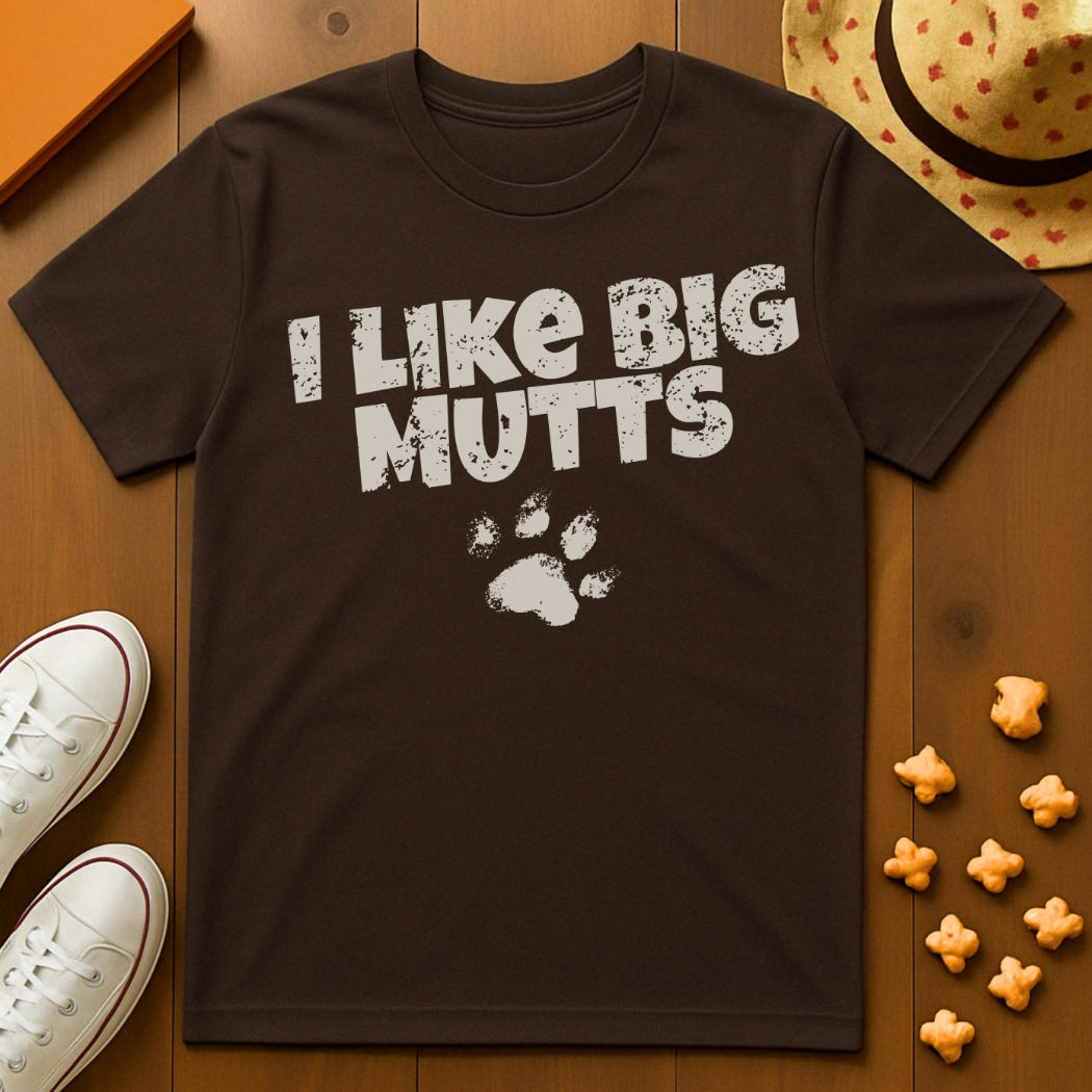 I Like Big Mutts T-Shirt