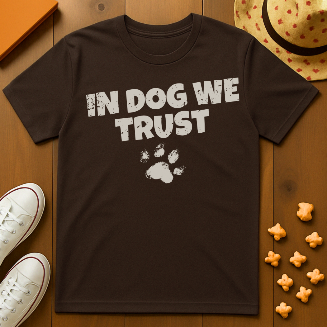 In Dog We Trust T-Shirt