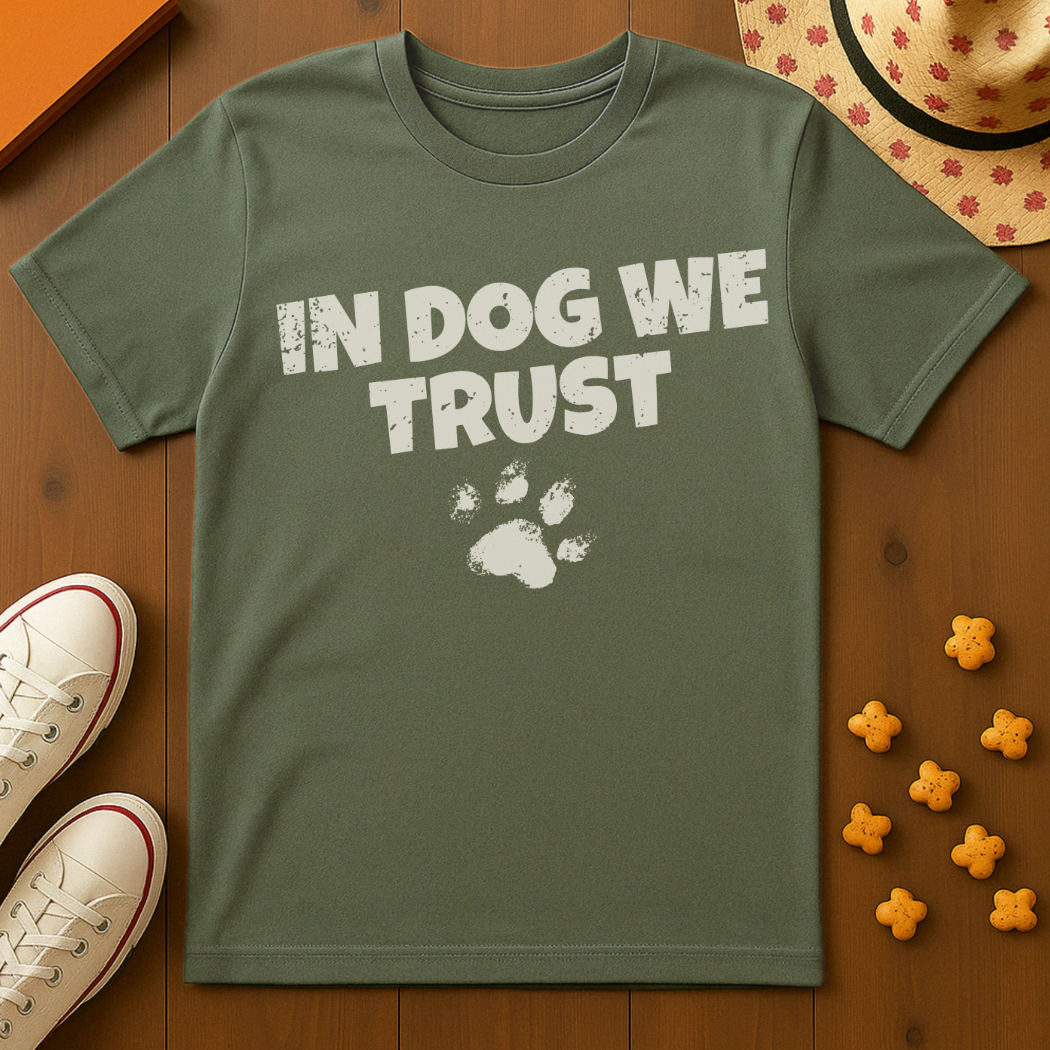 In Dog We Trust T-Shirt
