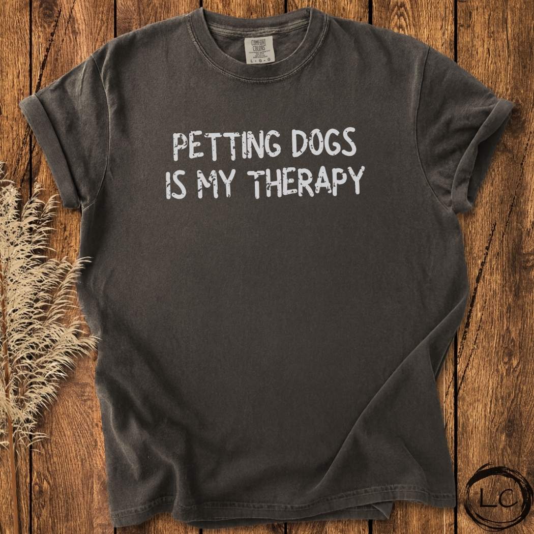 Petting Dogs Is My Therapy T-Shirt