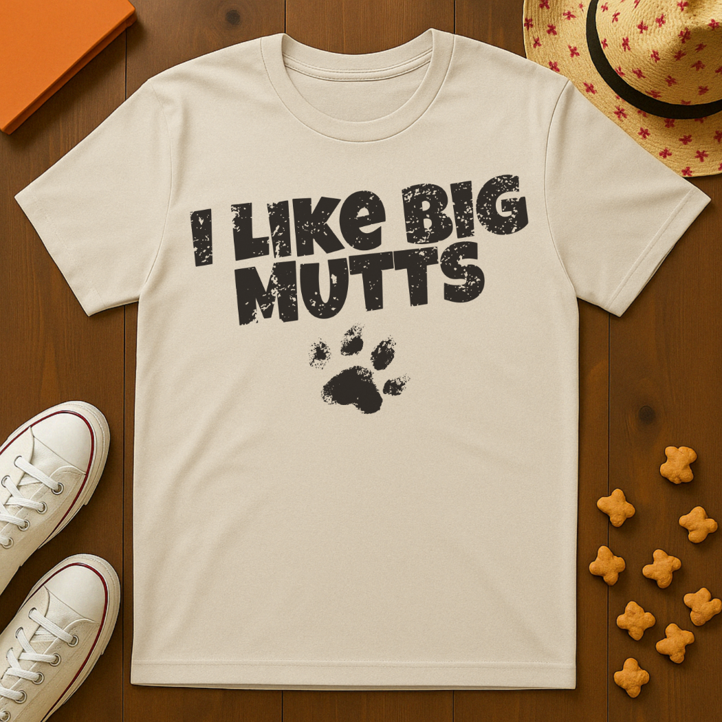 I Like Big Mutts T-Shirt
