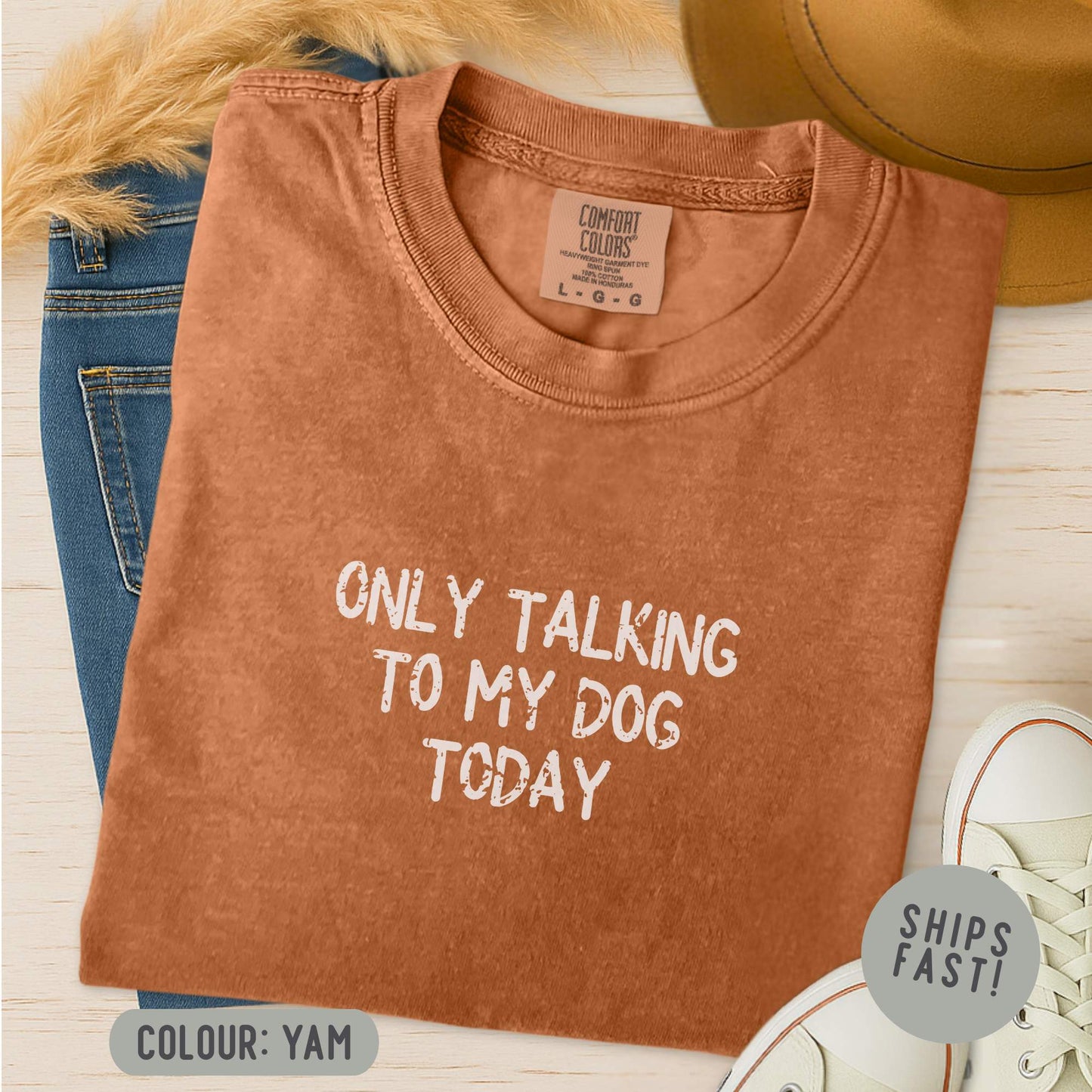 Only Talking To My Dog Today T-Shirt