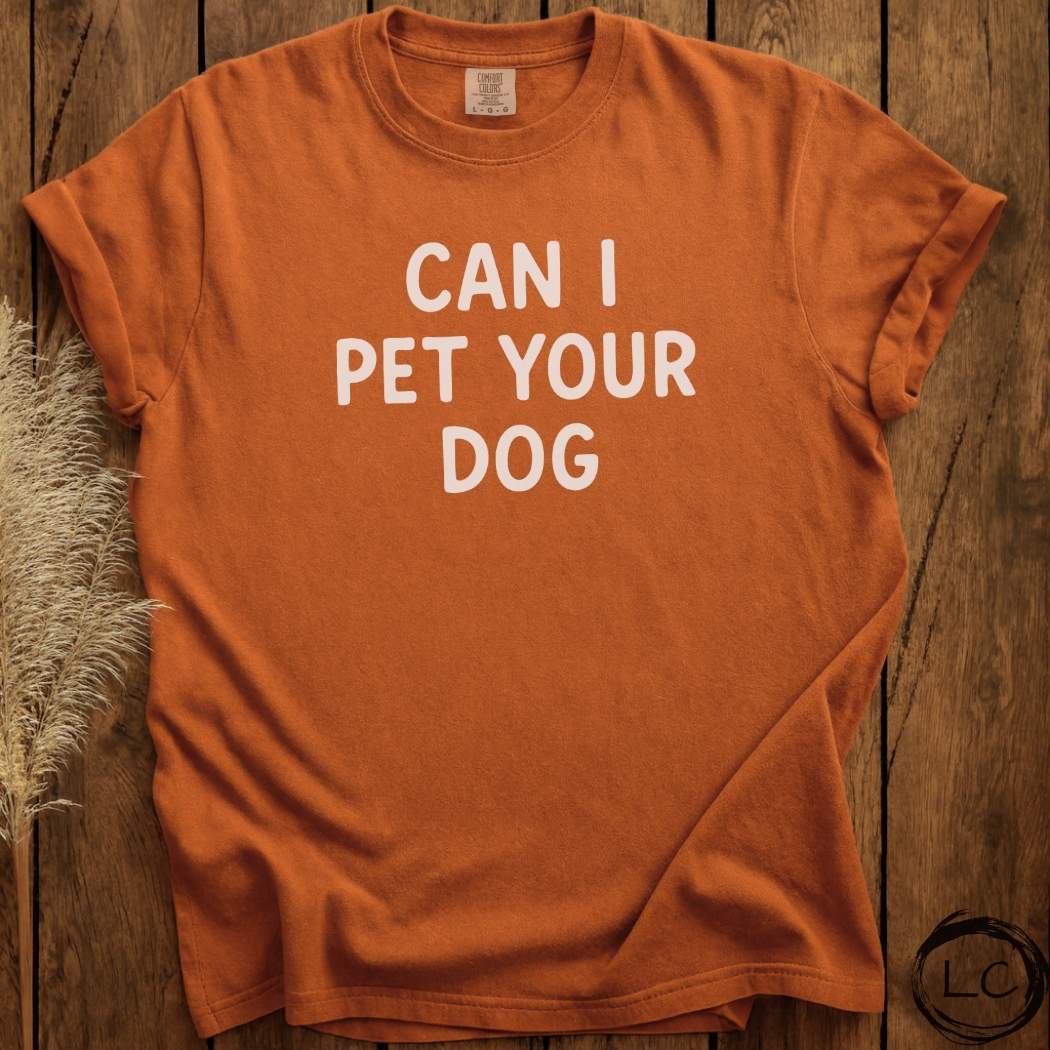 Pet Your Dog T-Shirt