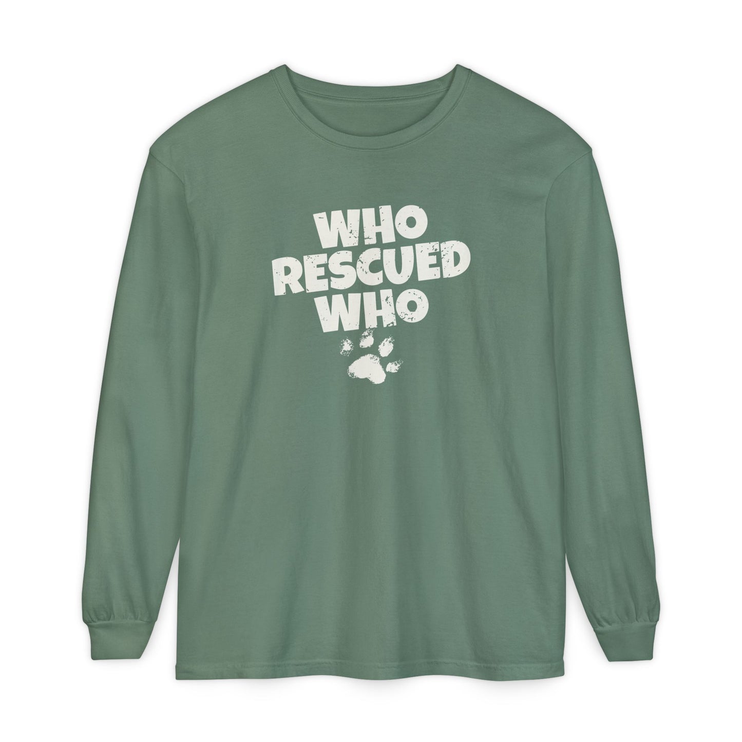 Who Rescued Who Long Sleeve T-Shirt
