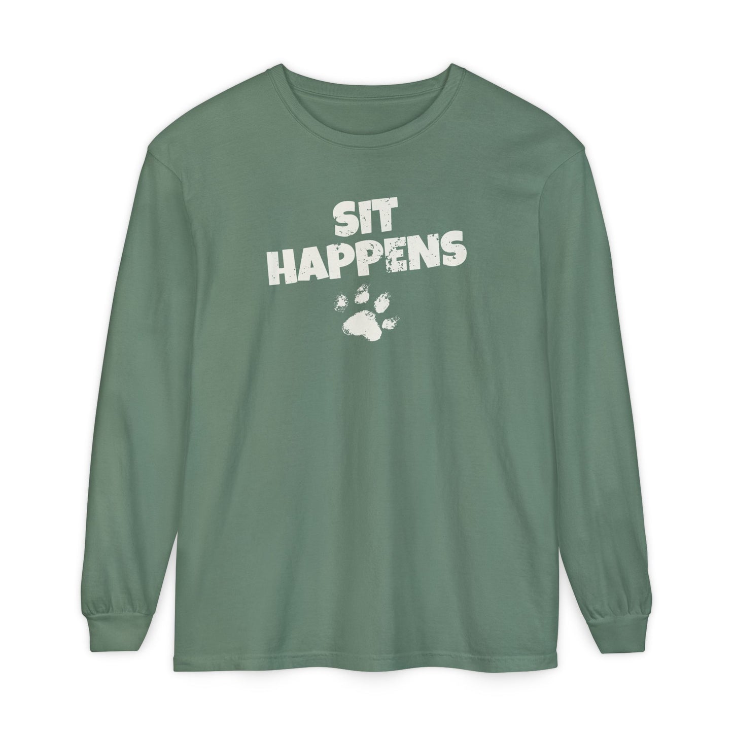 Sit Happens Long Sleeve T-Shirt
