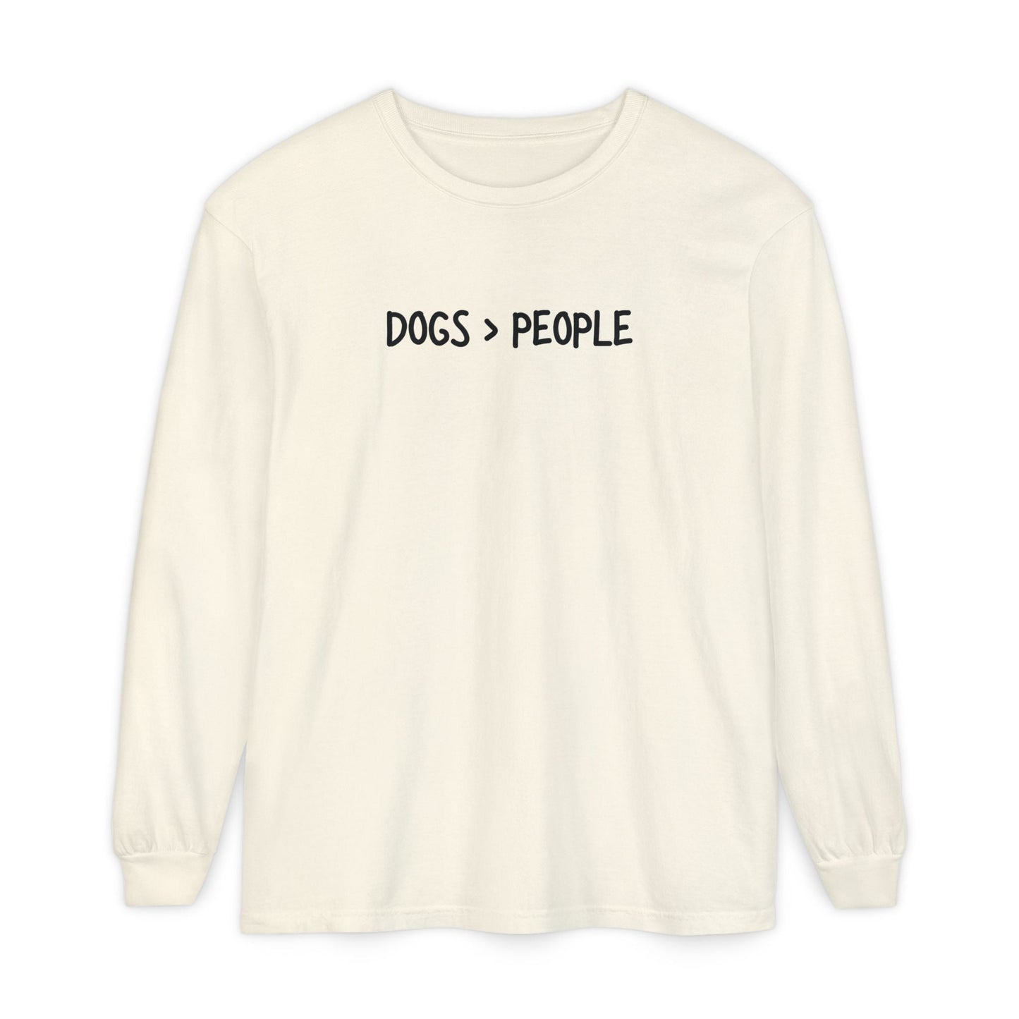 More Dogs > People Long Sleeve T-Shirt