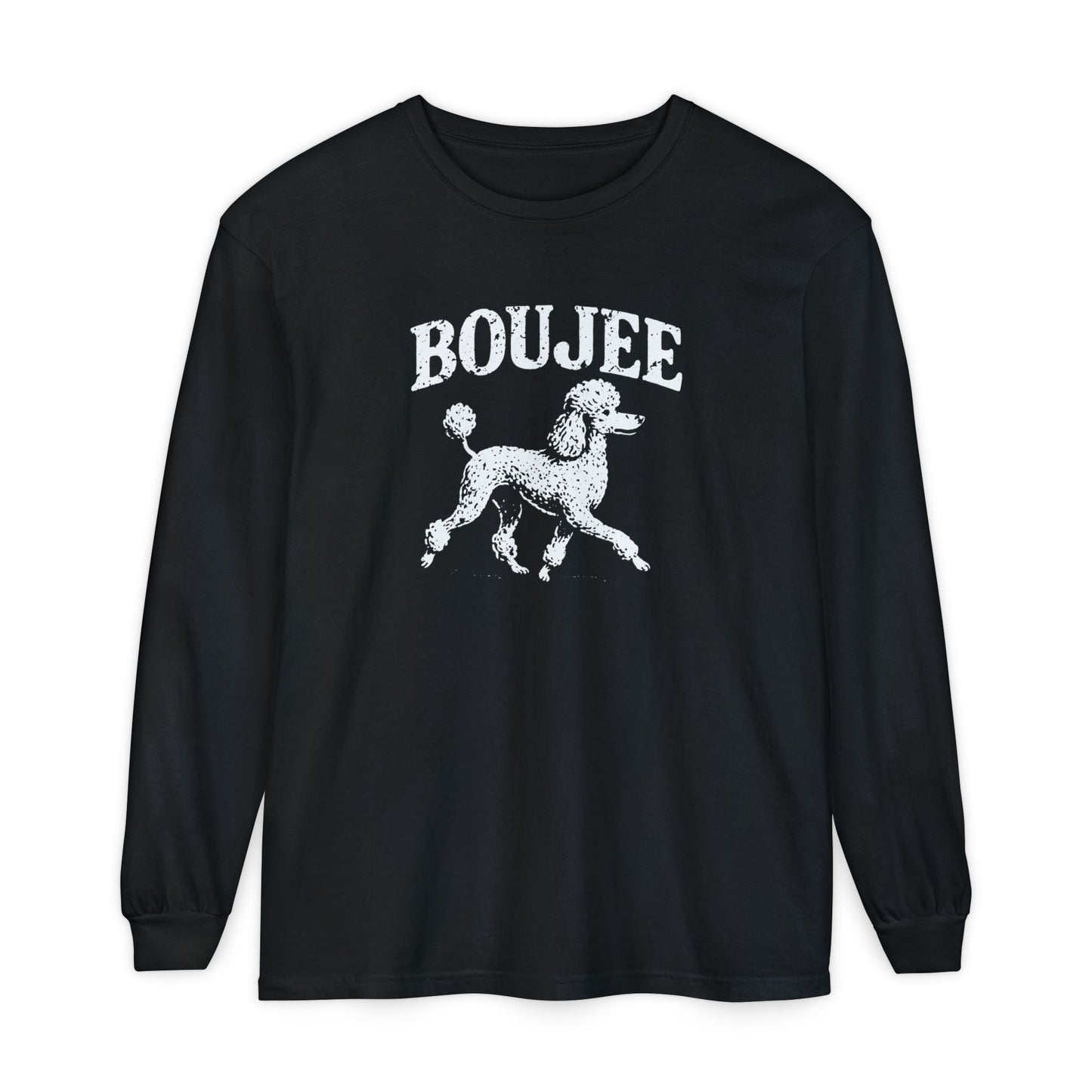 Poodle Boujee Long Sleeve T-Shirt