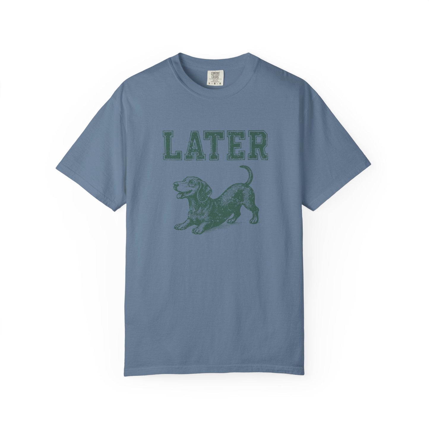 Later  Dachshund2 T-Shirt
