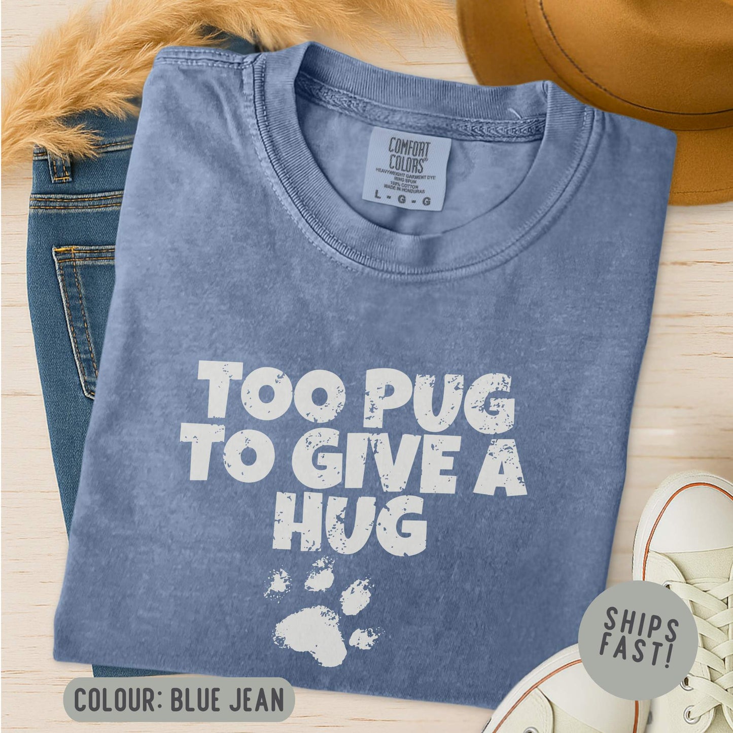 Too Pug To Give A Hug T-Shirt