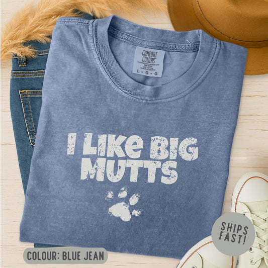 I Like Big Mutts T-Shirt