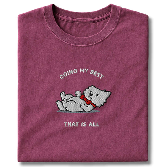 Embroidered Westie Doing My Best T-Shirt