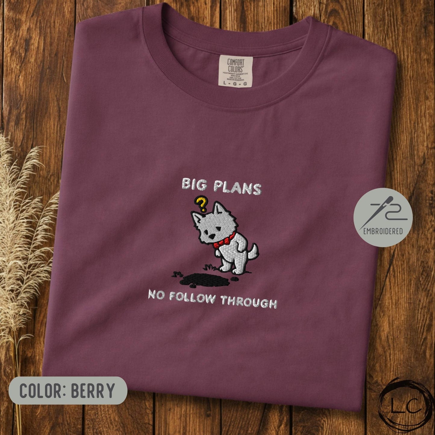 Embroidered Westie Big Plans T-Shirt