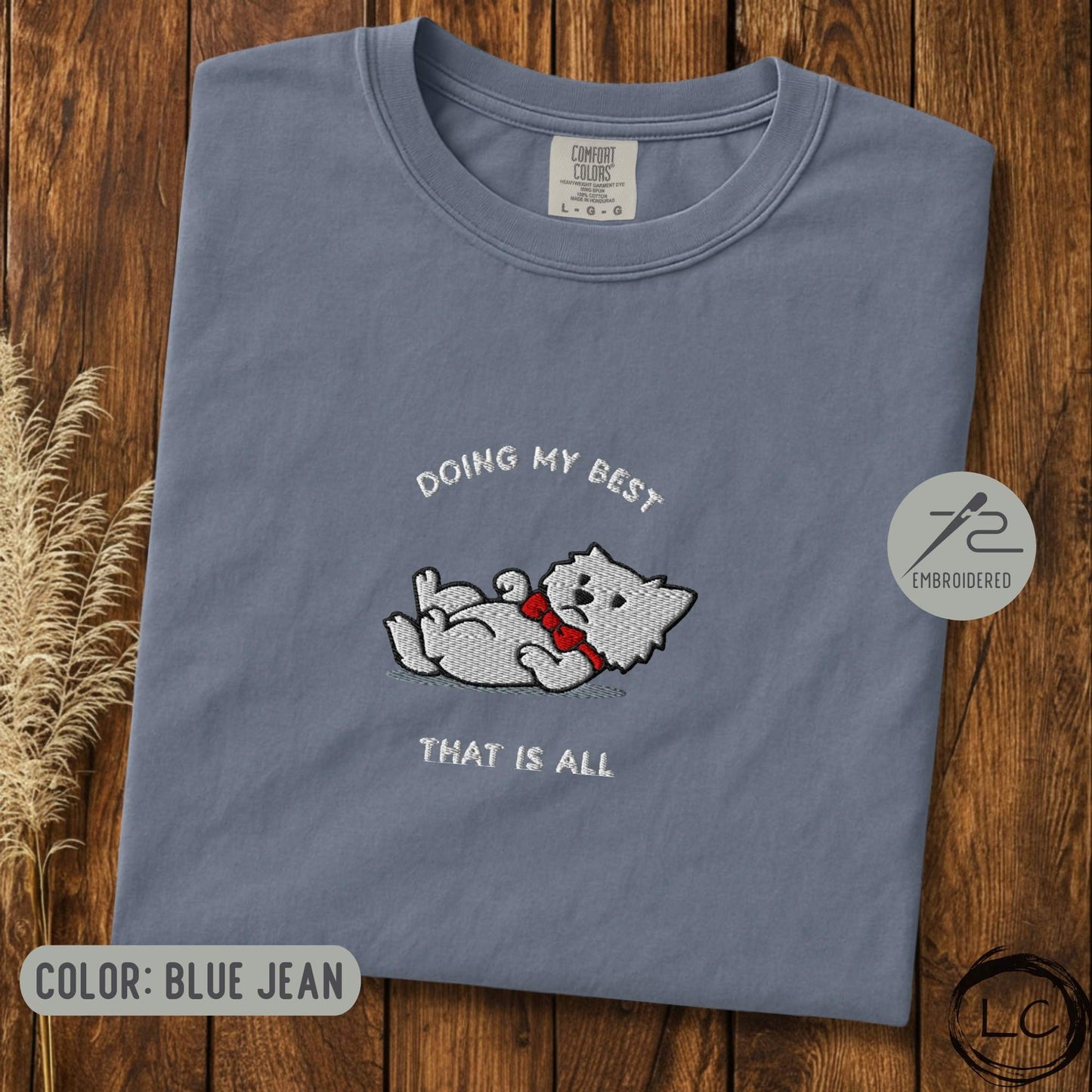 Embroidered Westie Doing My Best T-Shirt