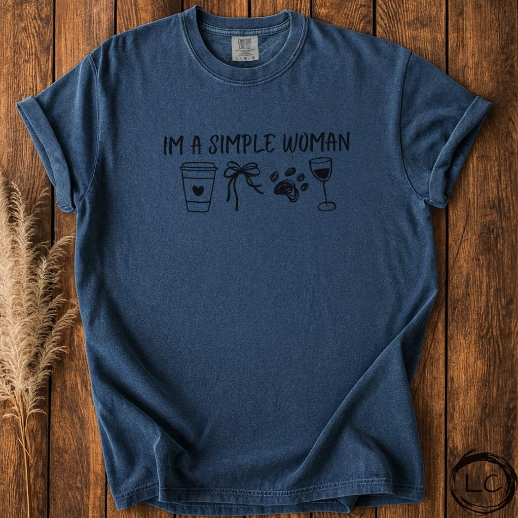 I'm A Simple Woman T-Shirt