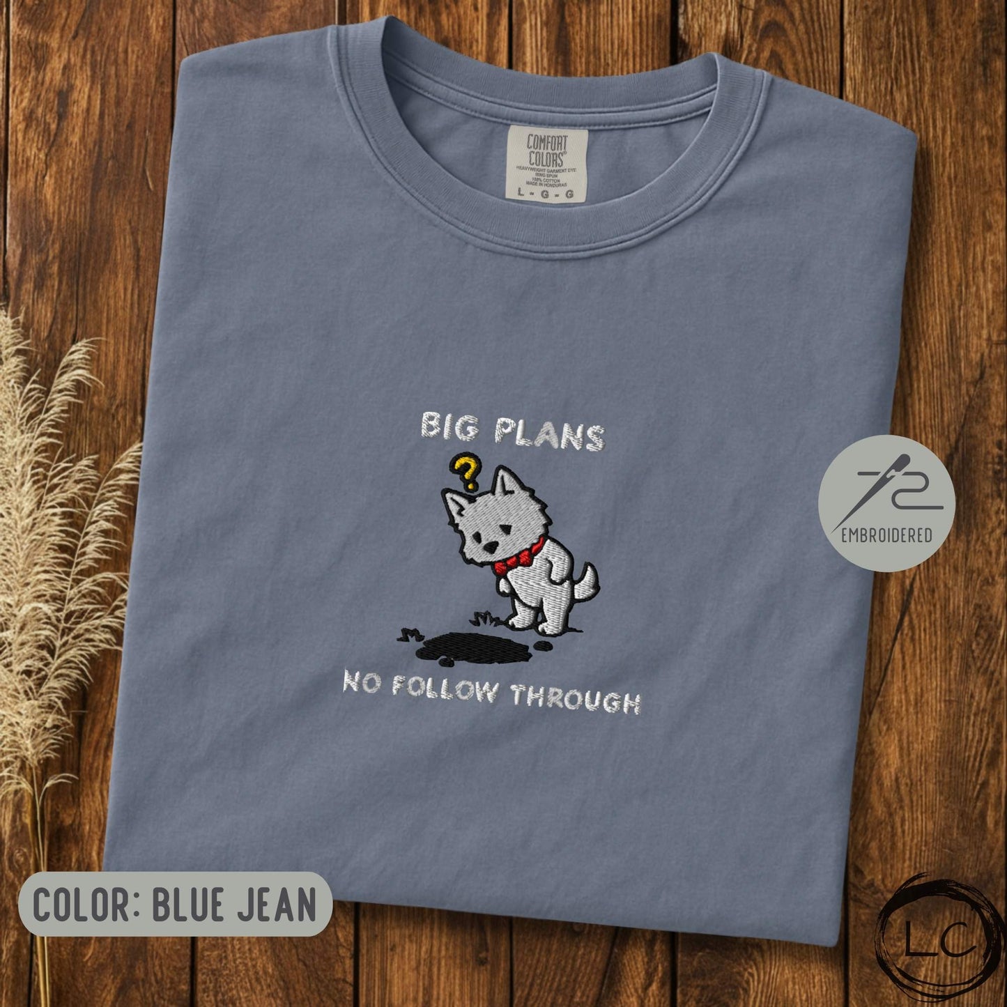Embroidered Westie Big Plans T-Shirt