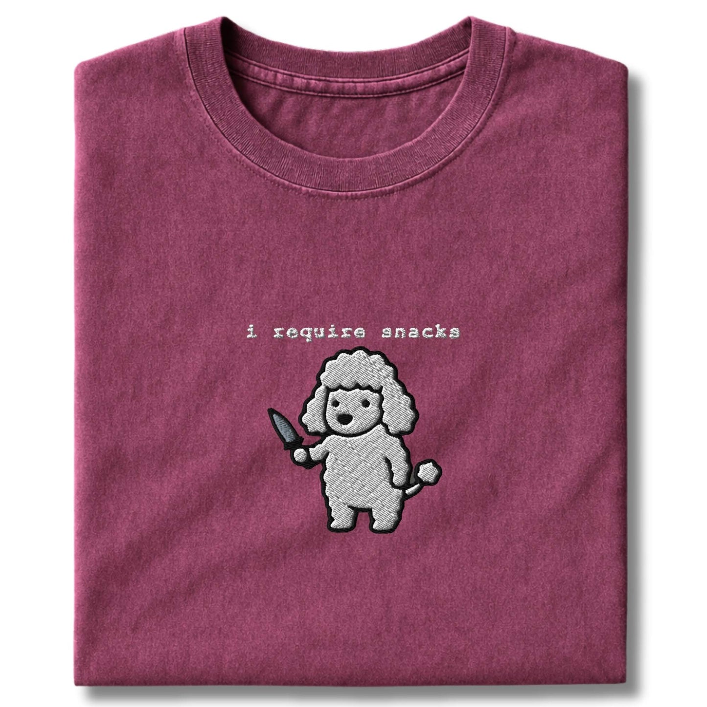 Embroidered Poodle I Require Snacks T-Shirt