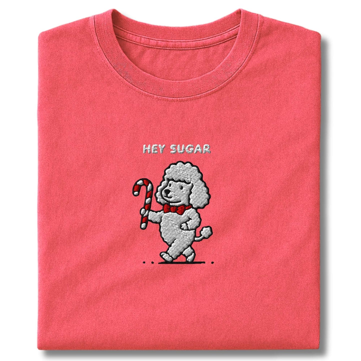 Embroidered Poodle Hey Sugar T-Shirt