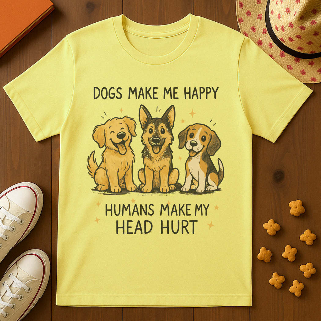 Dogs Make Me Happy T-Shirt