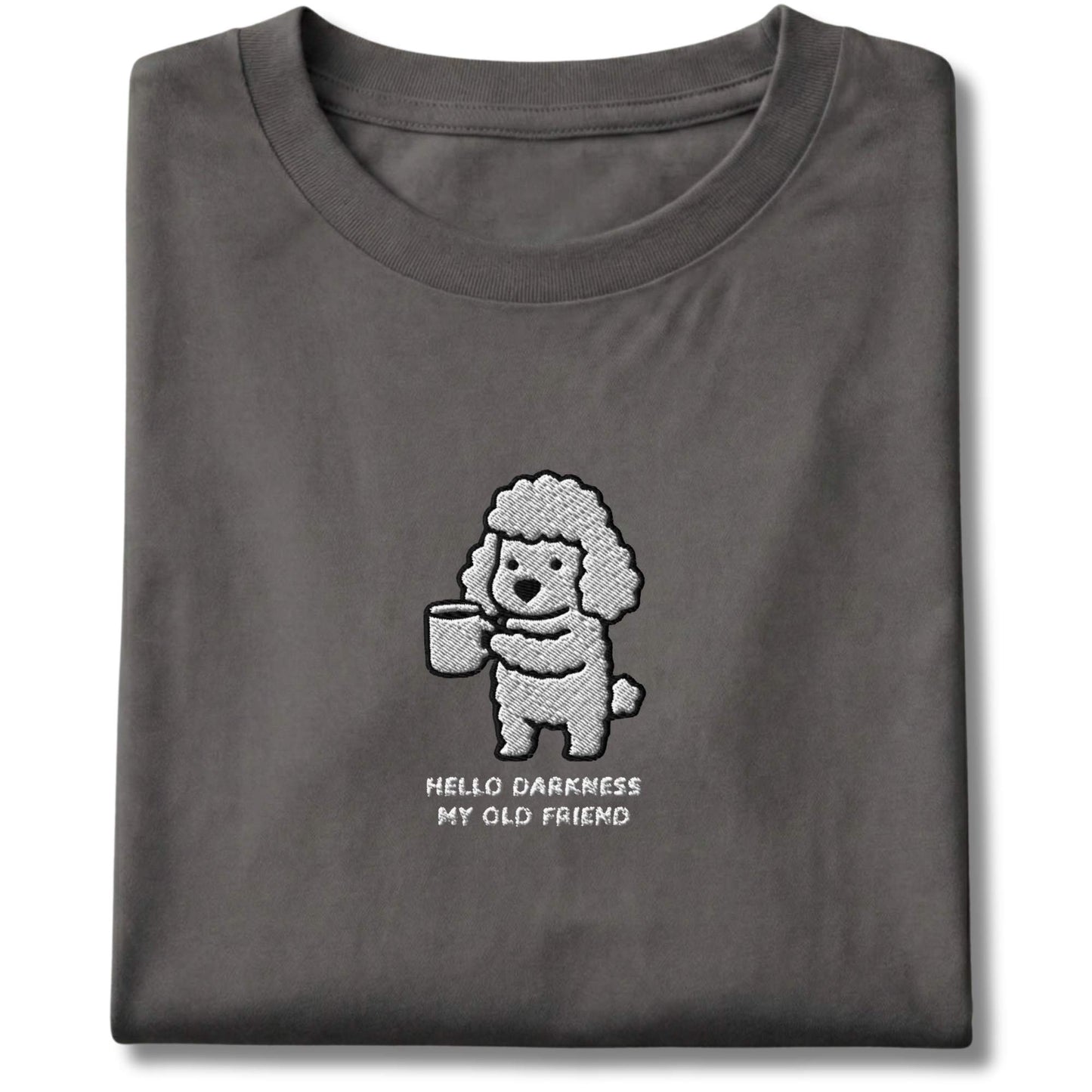 Embroidered Poodle Hello Darkness My Old Friend Tee