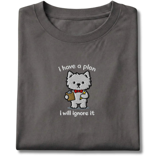Embroidered Westie I Have A Plan Tee