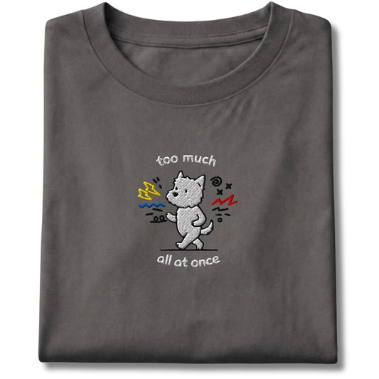 Embroidered Westie Too Much Tee