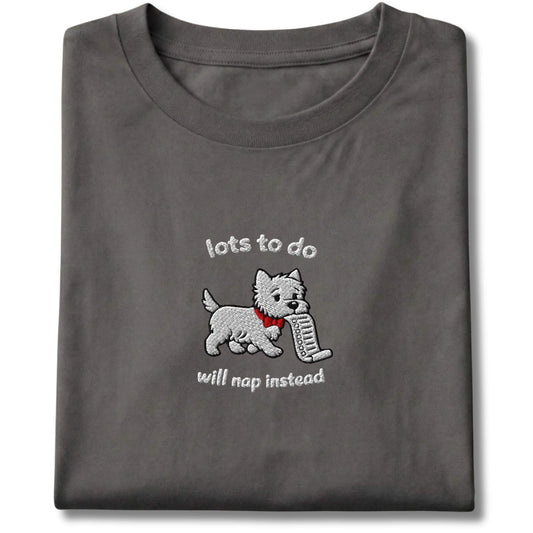 Embroidered Westie Lots To Do Tee