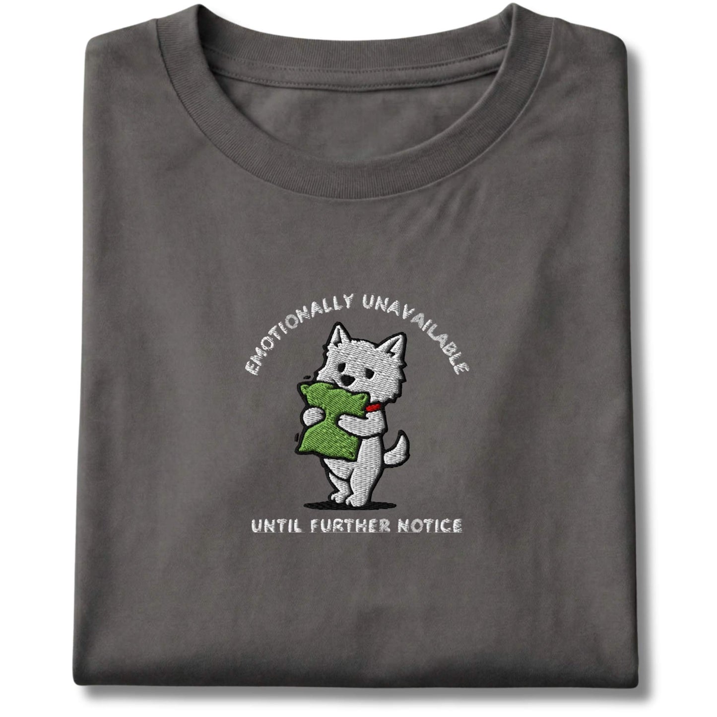 Embroidered Westie Emotionally Unavailable Tee