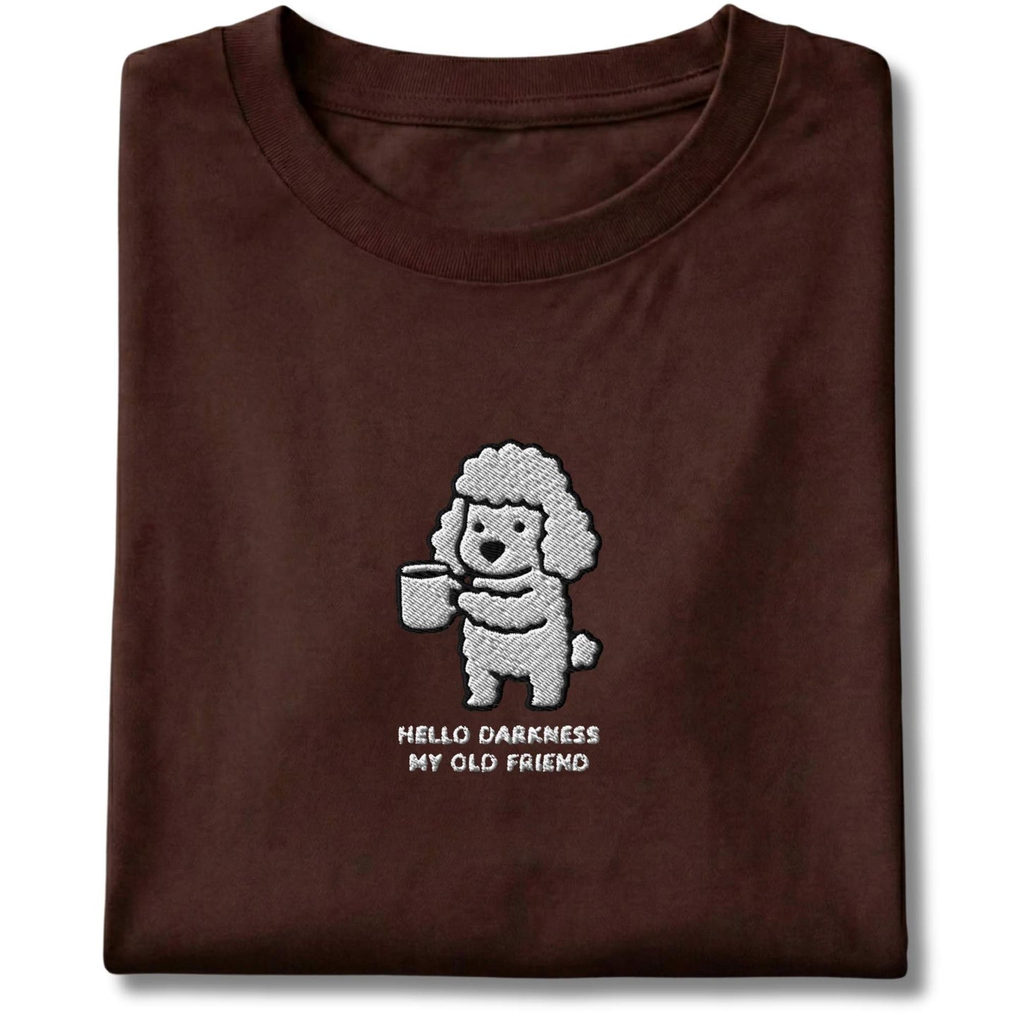 Embroidered Poodle Hello Darkness My Old Friend Tee