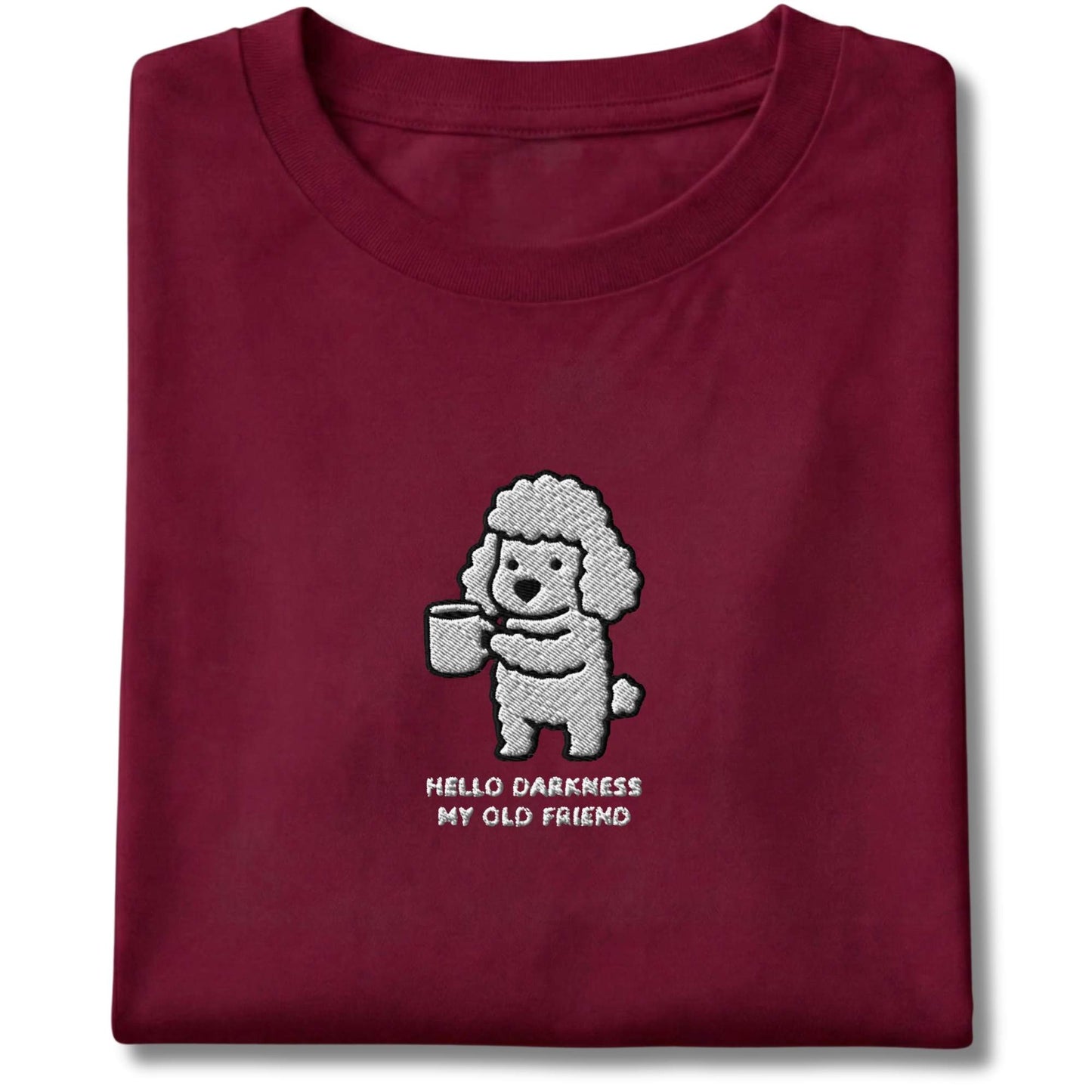 Embroidered Poodle Hello Darkness My Old Friend Tee