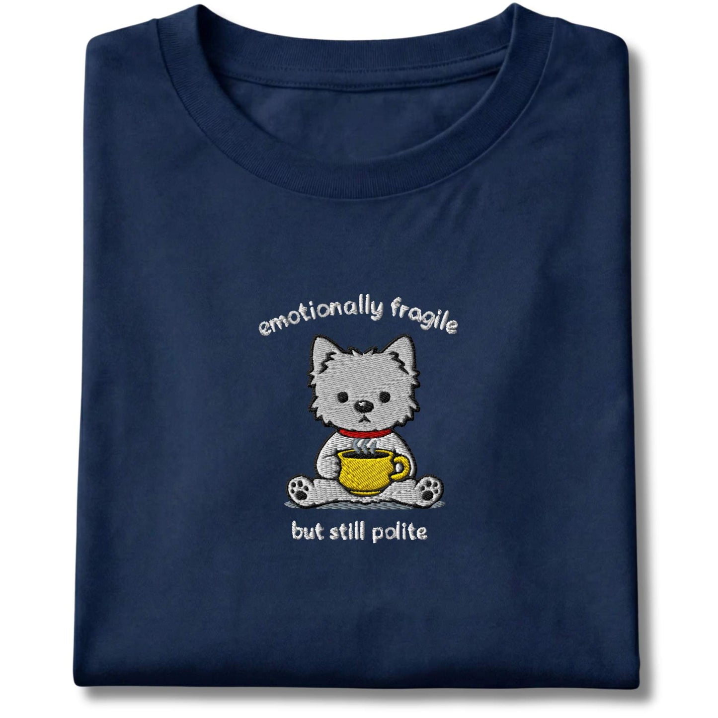 Embroidered Westie Emotionally Fragile Tee