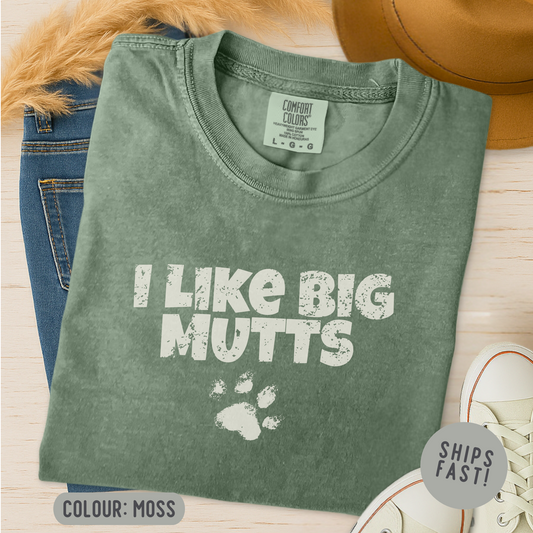 Comfort Color I Like Big Mutts T-Shirt