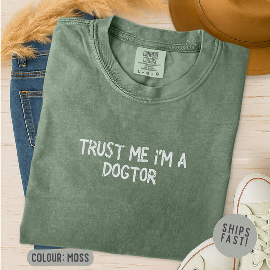 Trust Me I'm A Dogtor T-Shirt