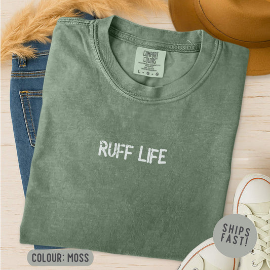 Ruff Life T-Shirt
