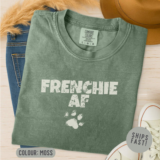Frenchie AF T-Shirt