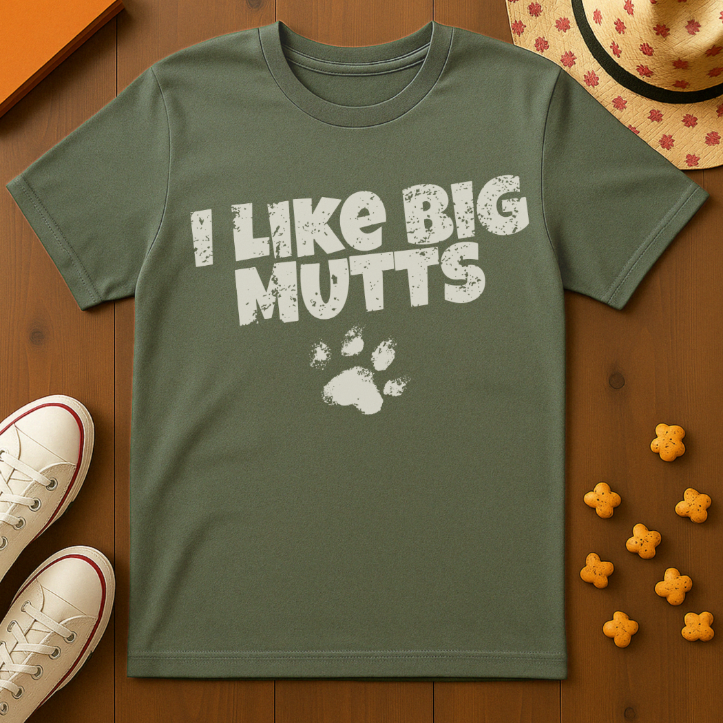 I Like Big Mutts T-Shirt