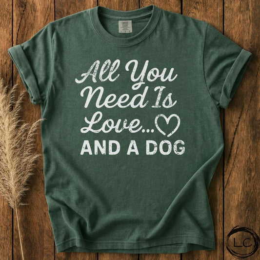 All I Need Is Love T-Shirt