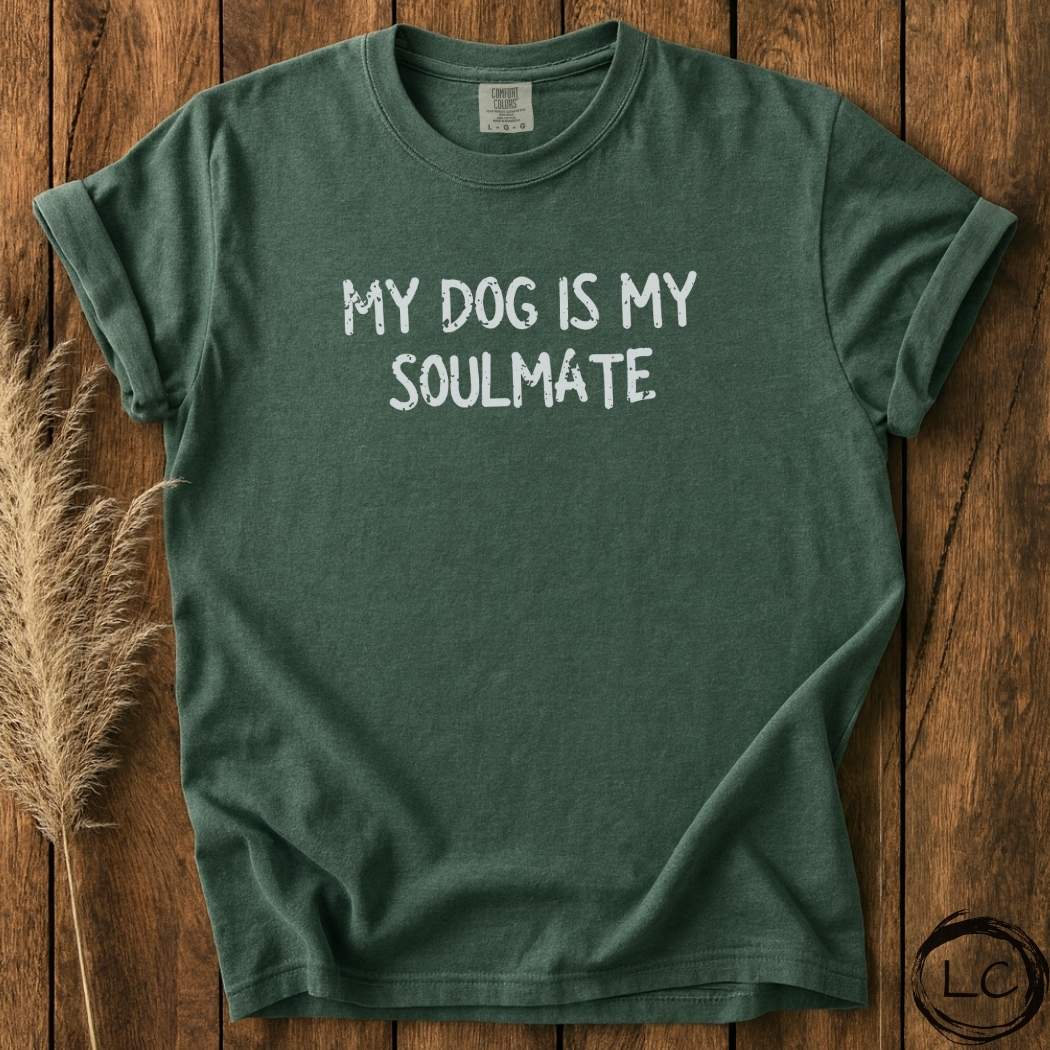 My Dog Is My Soulmate T-Shirt