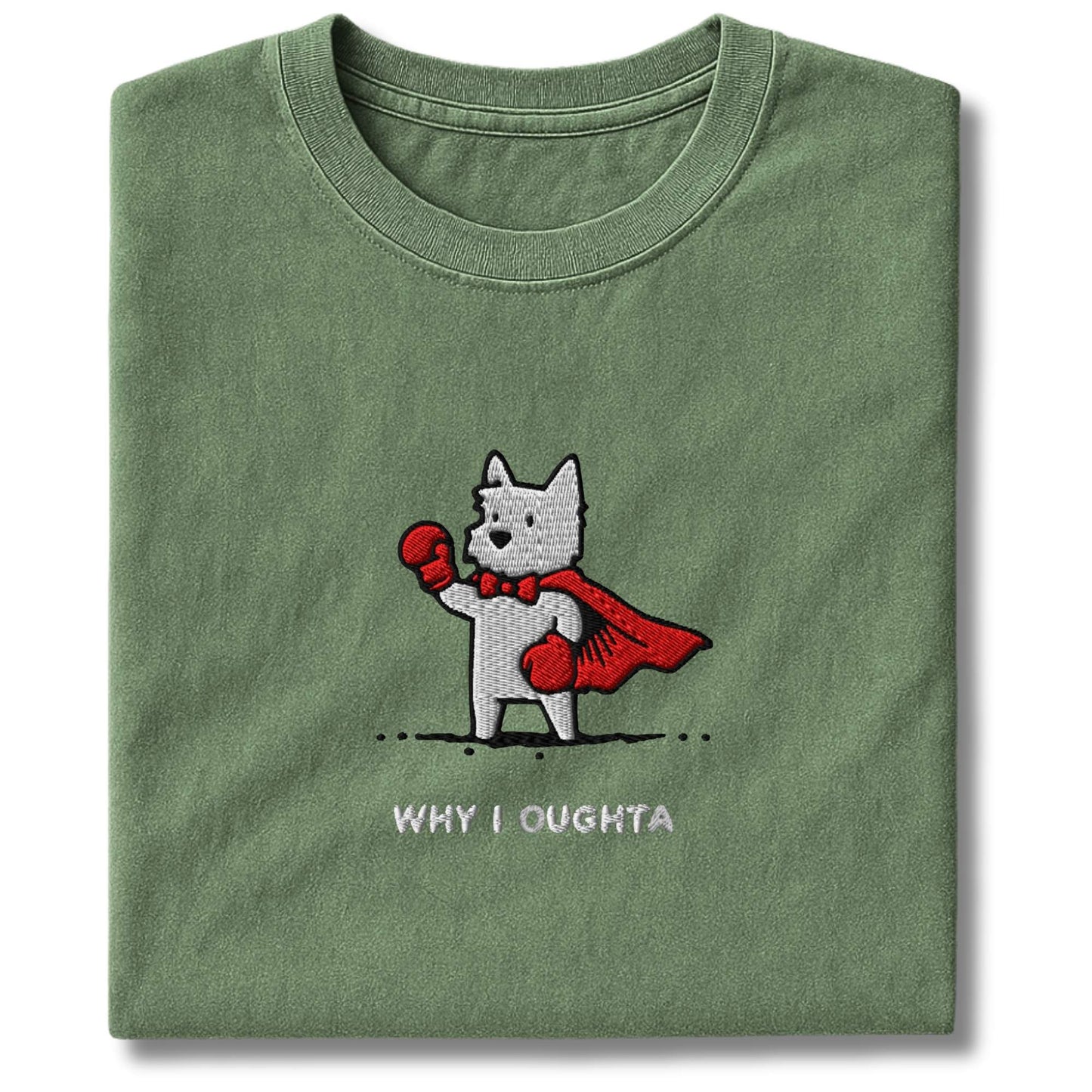 Embroidered Westie Why I Oughta T-Shirt