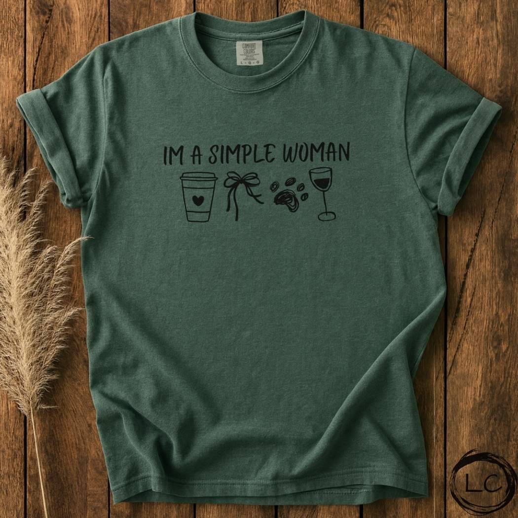 I'm A Simple Woman T-Shirt