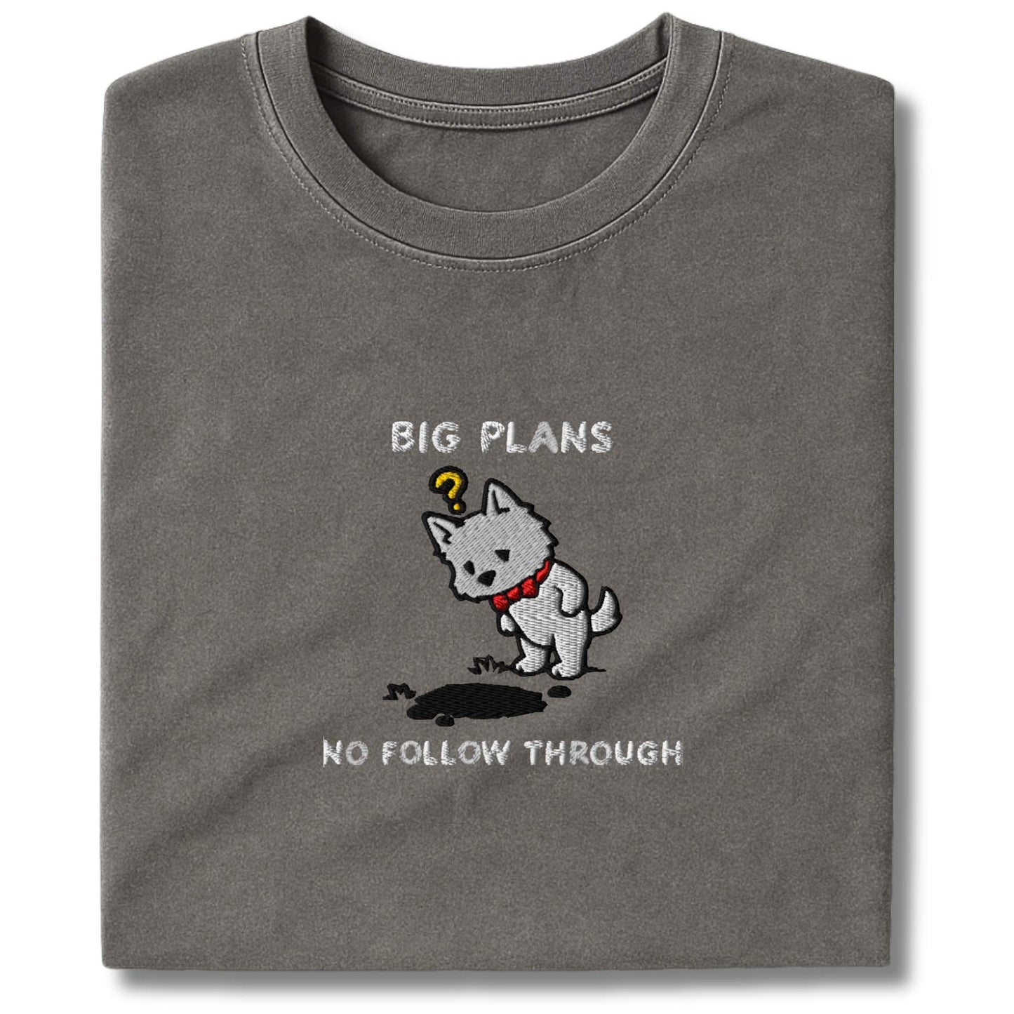 Embroidered Westie Big Plans T-Shirt