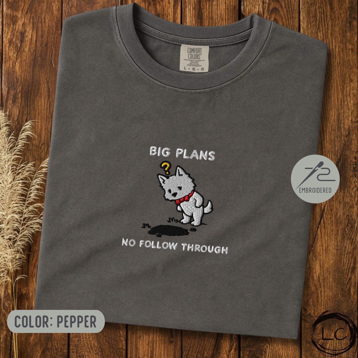 Embroidered Westie Big Plans T-Shirt