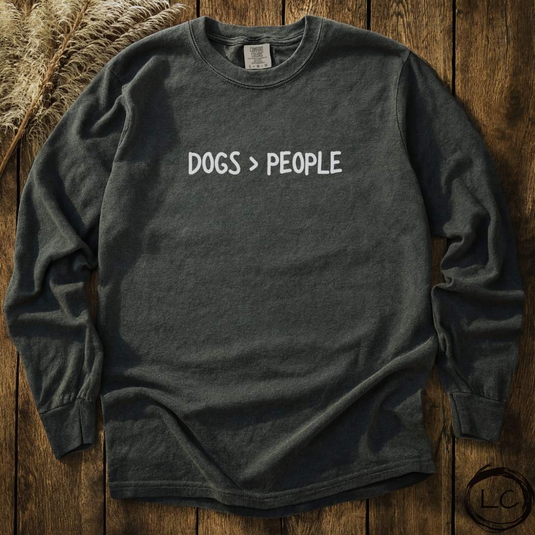 More Dogs > People Long Sleeve T-Shirt