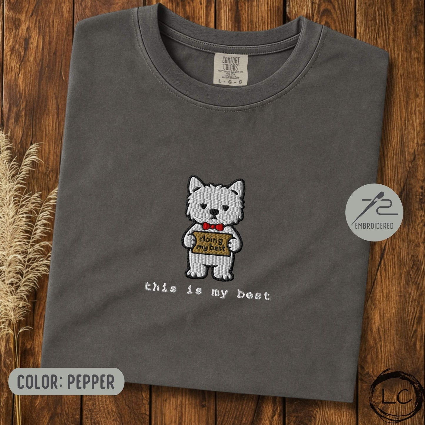 Embroidered Westie This Is My Best T-Shirt